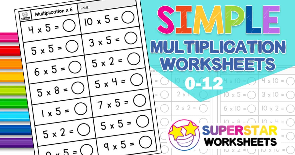 simple multiplication worksheets superstar worksheets