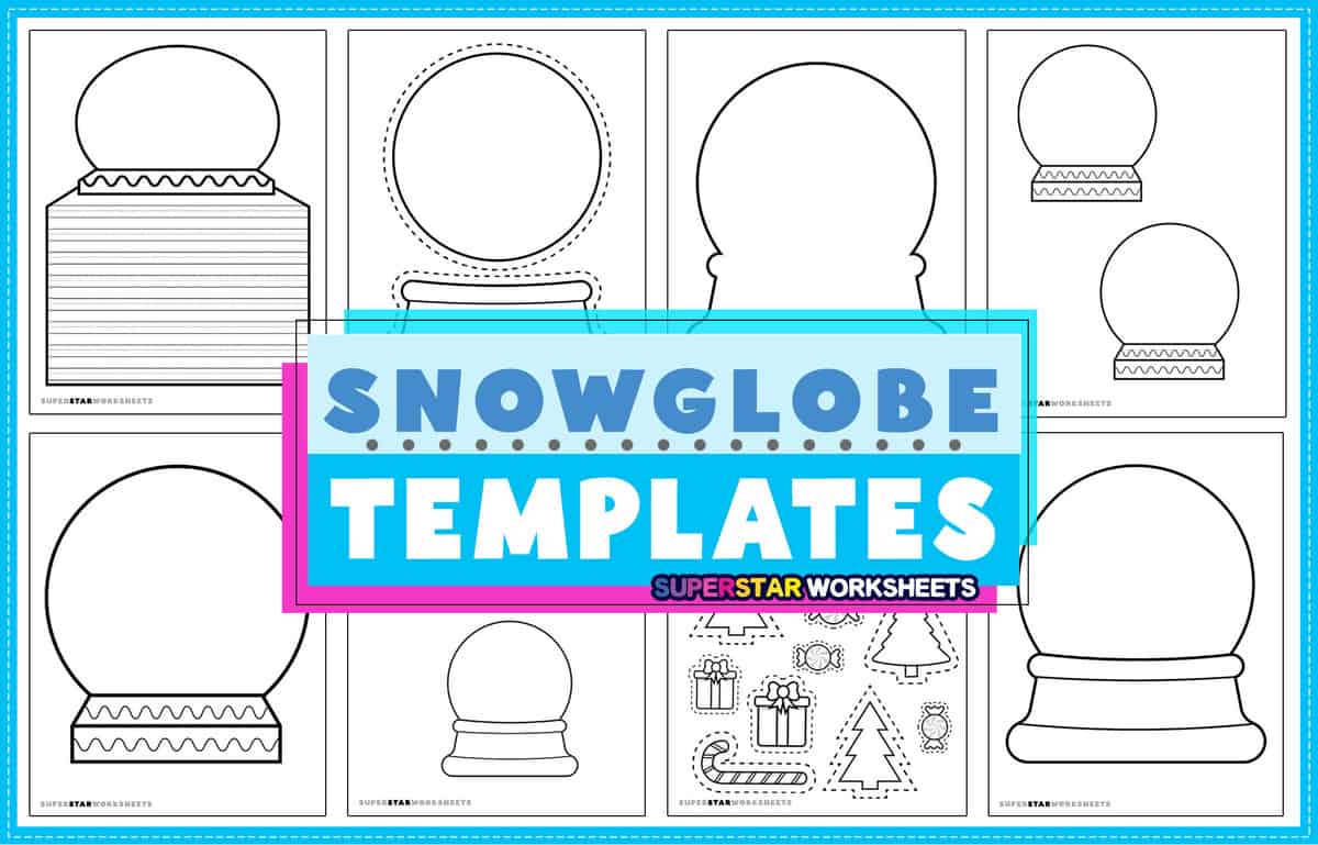 Snow Globe Templates Superstar Worksheets