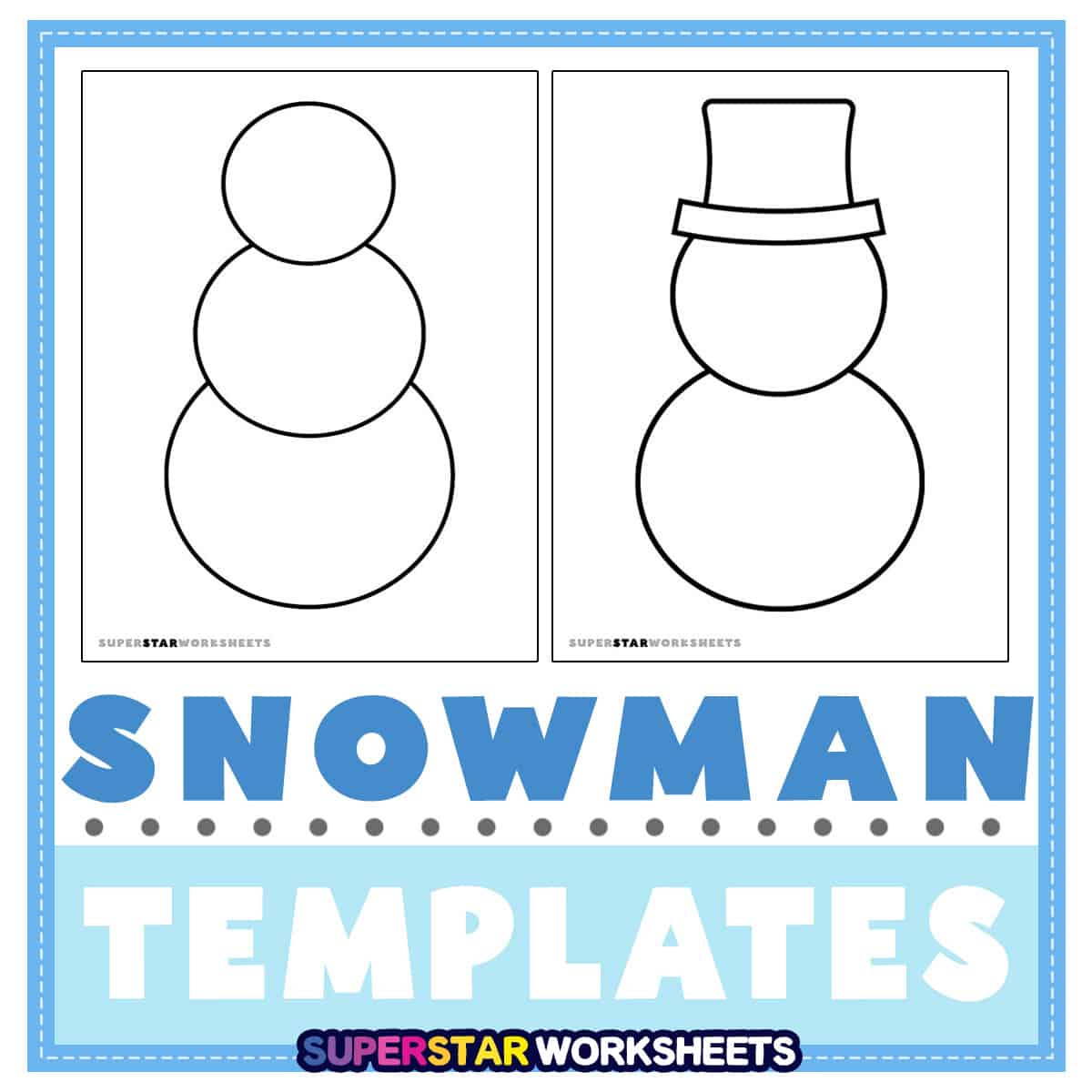 Snowman Templates - Superstar Worksheets