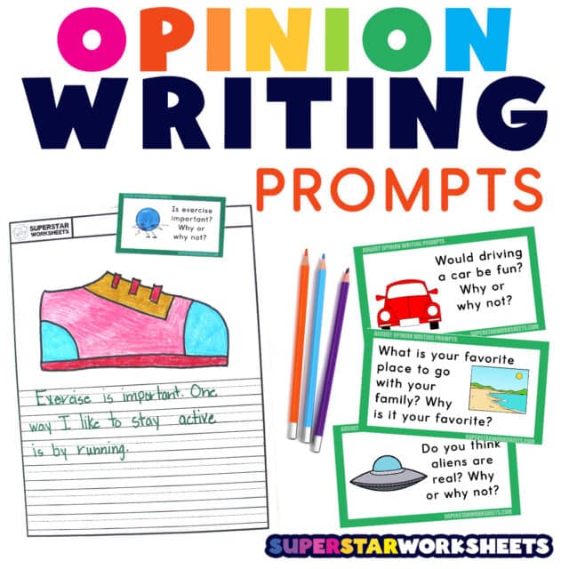 Opinion Writing Prompts - Superstar Worksheets