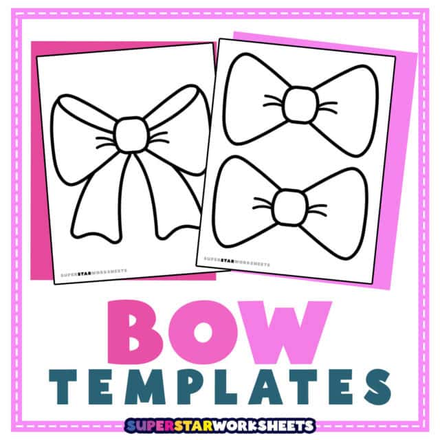 Bow template superstar worksheets